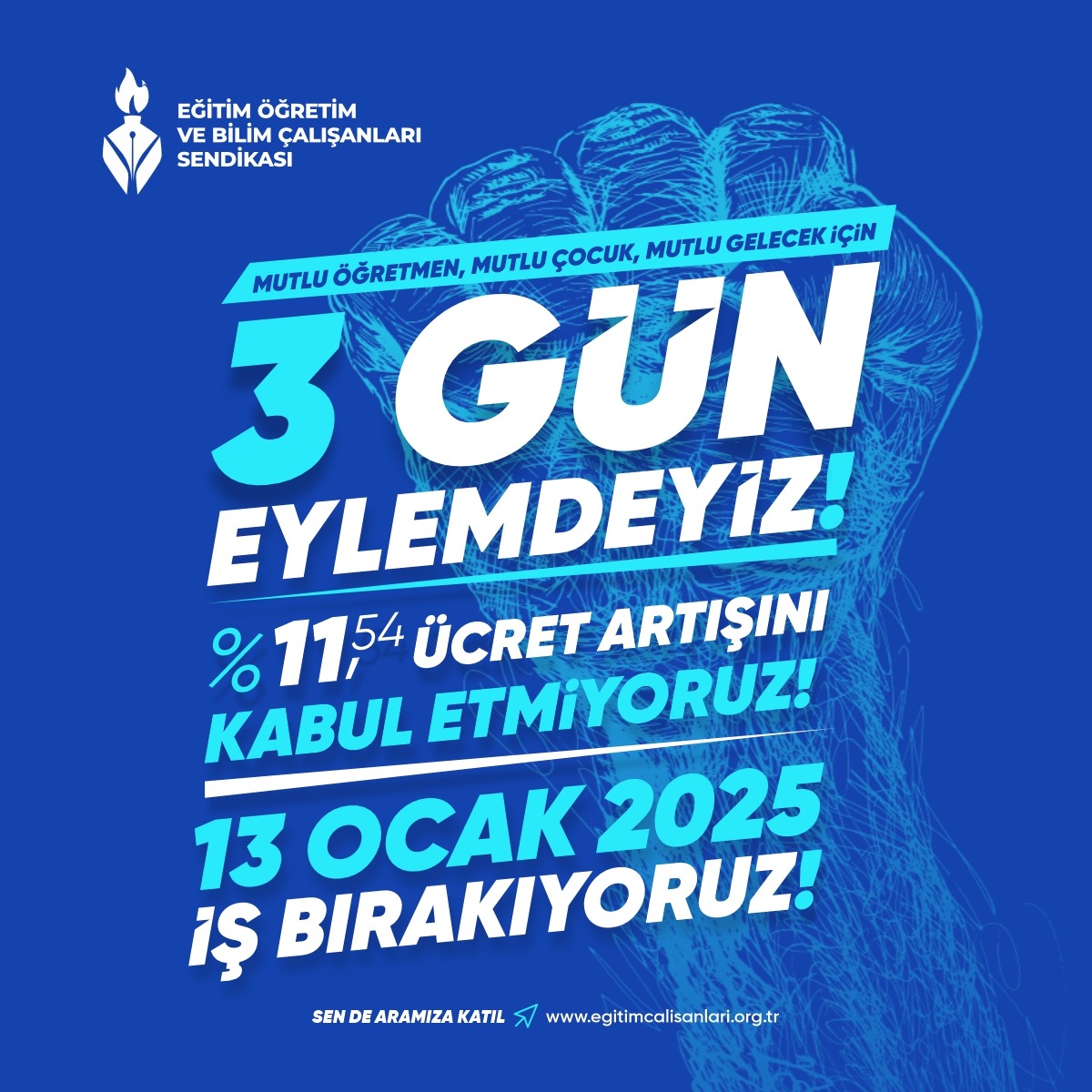 MAAŞ ZAMLARI İÇİN 3 GÜN EYLEMDEYİZ!
